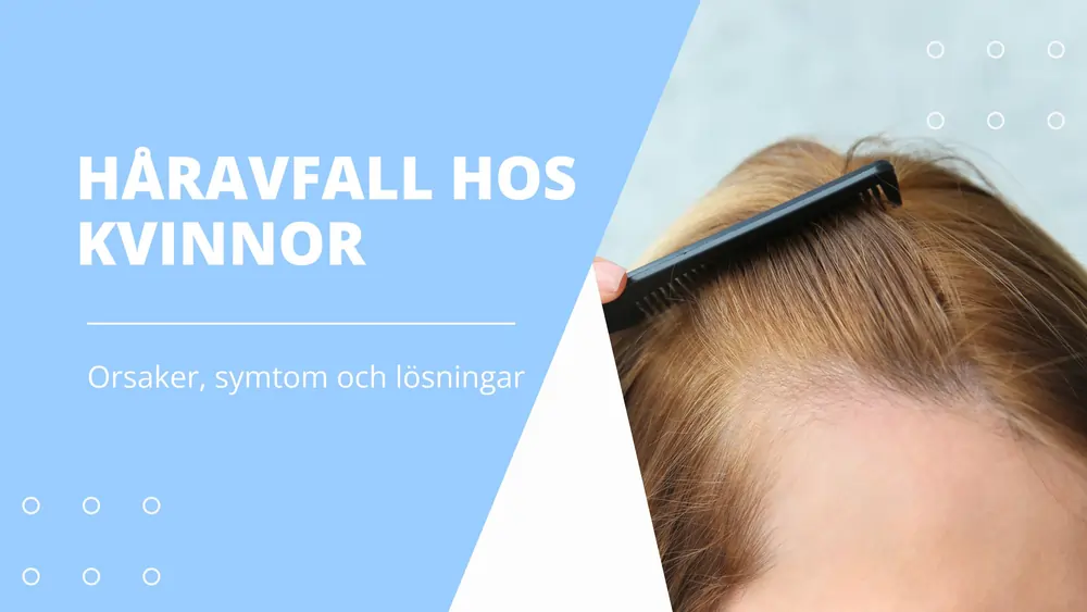 Håravfall hos kvinnor, en guide