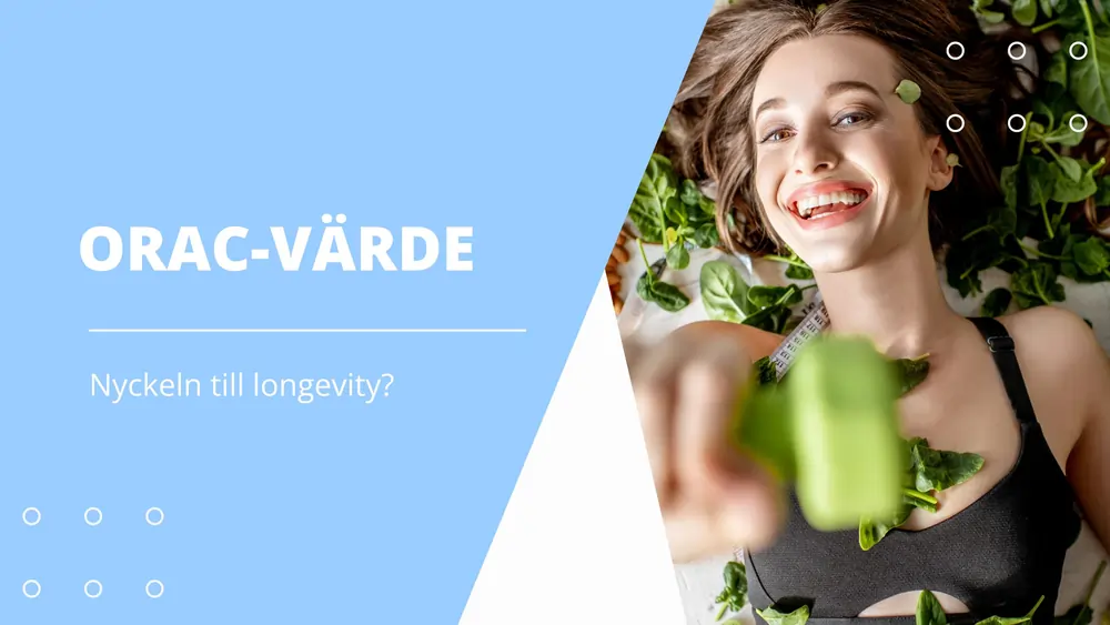 ORAC-värde: nyckeln till longevity?